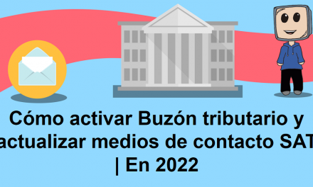 Cómo activar Buzón tributario y actualizar medios de contacto SAT | En 2022