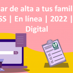 Cómo dar de alta a tus familiares en el IMSS | En línea | 2022 | IMSS Digital